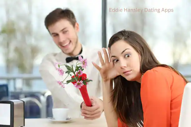 Eddie Hansley Dating Apps