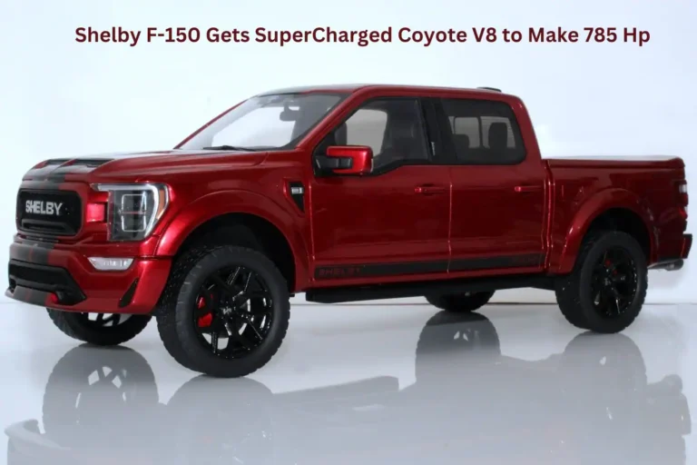 Shelby F-150 Gets SuperCharged Coyote V8 to Make 785 Hp.