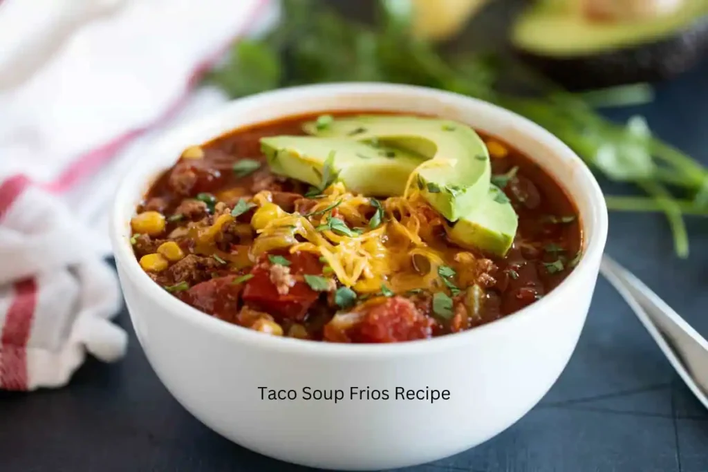 Taco Soup Frios Recipe